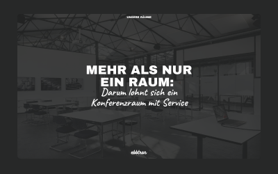 Was du bekommst, wenn du einen Konferenzraum mit Service buchst